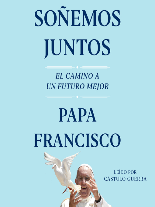 Title details for Soñemos Juntos (Let Us Dream) by Papa Francisco - Available